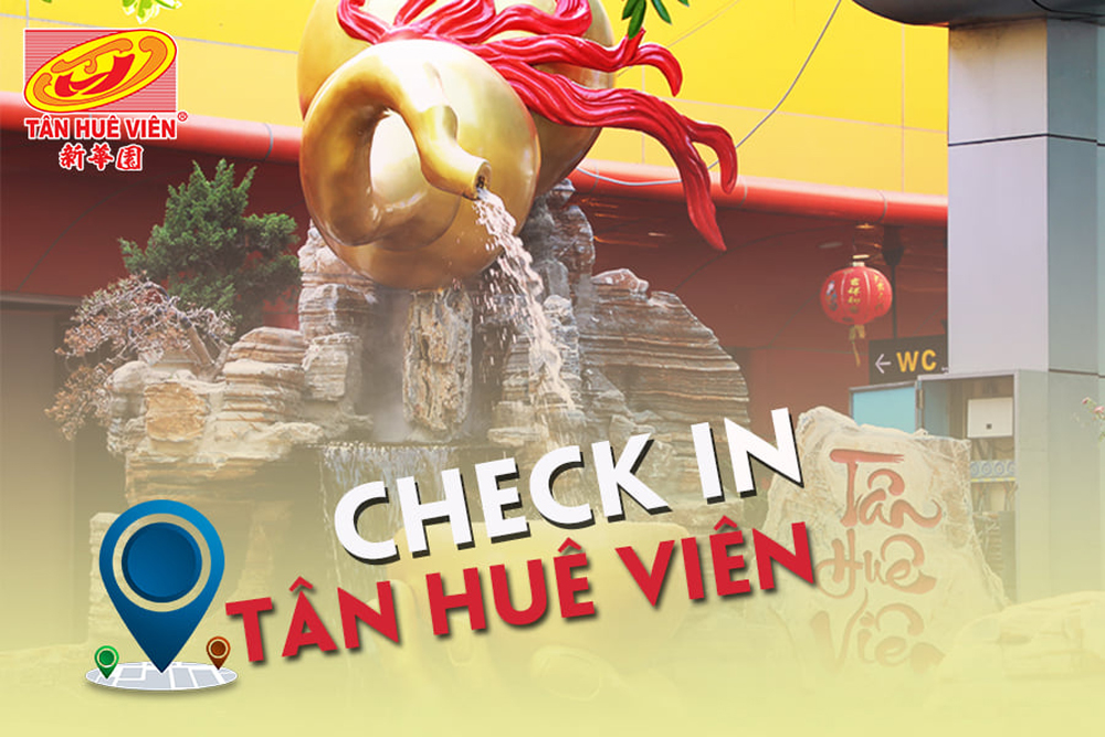 Cùng nhau check-in Tân Huê Viên