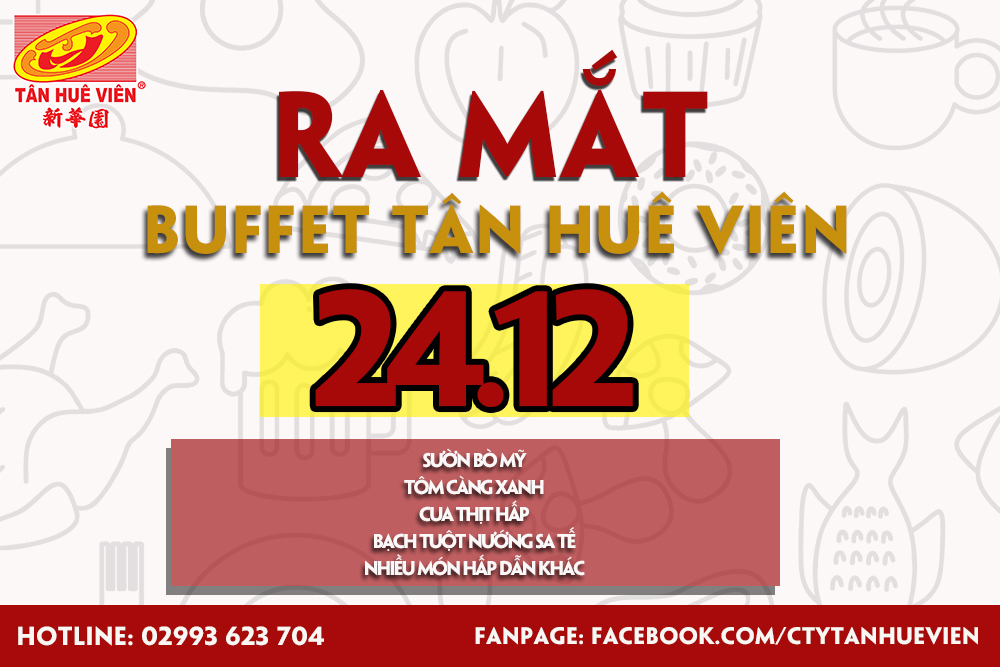 TÂN HUÊ VIÊN RA MẮT TIỆC BUFFET NHÂN DỊP LỄ GIÁNG SINH