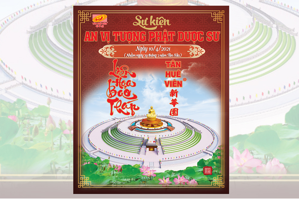Thông báo Lễ An vị tượng Phật Dược sư tại công trình Liên Hoa Bảo Tháp - Tân Huê Viên